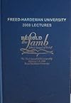 Behold the Lamb: John’s Gospel of Belief