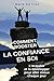 Comment Booster la Confiance en Soi: L'acquérir et la développer pour aller mieux chaque jour (Fre by Marie Da Cruz