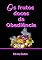 Livro Os Frutos Doces Da Obediência