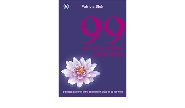 99 Ontspanningsgeheimen Dutch Edition Kindle Edition By - 
