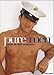 Pure Men: Best of Men Magazine by 