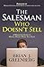 The Salesman Who Doesn't Sell: A Marketing Guide for Making Money While You Sleep by Brian Greenberg, Marques Colston