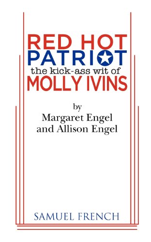 Red Hot Patriot: The Kick-Ass Wit of Molly Ivins