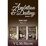 The Ambition &amp; Destiny Series: Box Set Parts 1-3 (The Ambition &amp; Destiny Series Box Set)