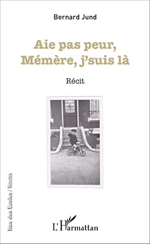 Aie pas peur, mémère, j'suis là