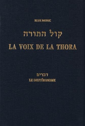 La voix de la Thora : Le Deutéronome by (Hardcover)