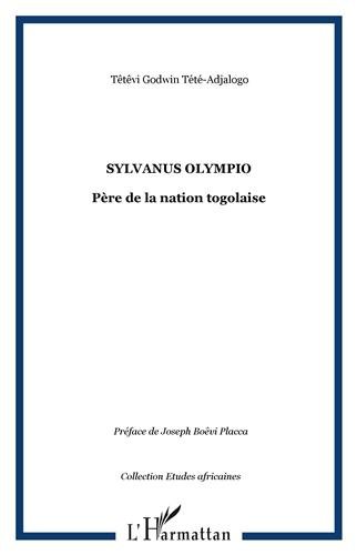 Sylvanus Olympio, père de la nation togolaise