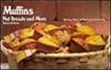 Muffins, Nut Breads and More (Nitty Gritty Cookbook) by