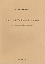 Jeunesse & vieillesse & jeunesse