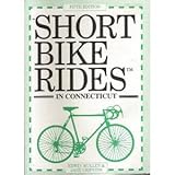 Front cover for the book Short bike rides in Connecticut by Edwin Mullen