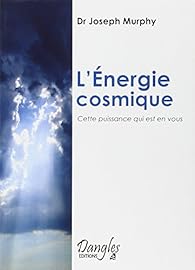 Book's Cover of L'Energie cosmique : Cette puissance qui est en vous