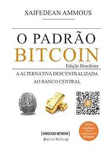 Livro O Padrão Bitcoin (Edição Brasileira): A Alternativa Descentralizada ao Banco Central
