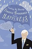 Counting My Blessings - Francis Brennan's Guide to Happiness: How to Make the Most of What Life Thro by Francis Brennan