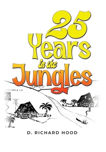 25 Years in the Jungles