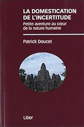 La  domestication de l'incertitude