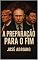 Livro A Preparação para o Fim