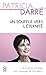 Un souffle vers l'éternité : Je voudrais partager mes messages de l'au-delà... by 
