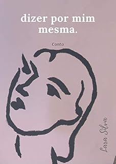 Livro dizer por mim mesma: Conto