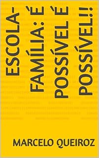 Livro Escola-família: É possível é possível!!