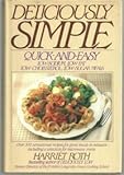 Deliciously Simple: Quick and Easy Low-Sodium, Low-Fat, Low-Cholesterol, Low-Sugar Meals by 