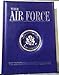 The Air Force: Air Force Historical Foundation, Beaux Arts Editions