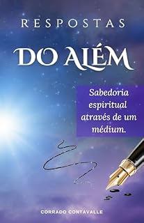 Livro Respostas do além: Sabedoria espiritual através de um médium