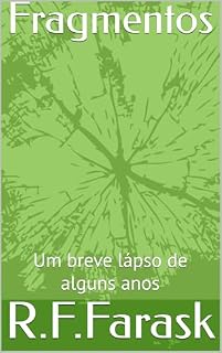 Livro Fragmentos: Um breve lápso de alguns anos