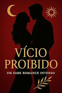 Livro Vício Proibido (Obscuro Prazer Livro 1)