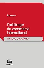 L' arbitrage du commerce international