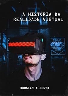 Livro A História Da Realidade Virtual
