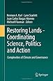 Restoring Lands - Coordinating Science, Politics and Action: Complexities of Climate and Governance