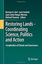 Restoring Lands - Coordinating Science, Politics and Action: Complexities of Climate and Governance