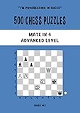 500 Chess Puzzles, Mate in 4, Advanced Level: Solve