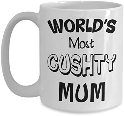 World's Most Cushty Mum Mug - Funny Mother's Day Gag Coffee Cup Comedy Thank You Gift Present From Son Daughter