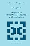 Integration on Infinite-Dimensional Surfaces and Its Applications, Uglanov, A., 9048153840