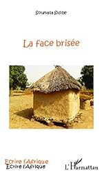 La  face brisée