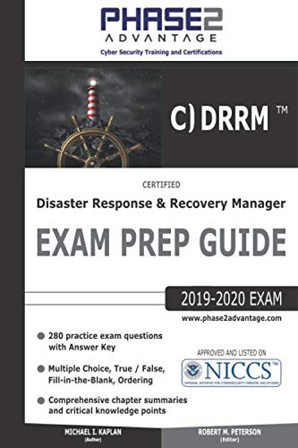 Certified Disaster Response and Recovery Manager: Exam Prep Guide by Michael I. Kaplan