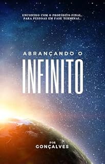 Livro Abraçando o Infinito: Encontro com o Propósito Final
