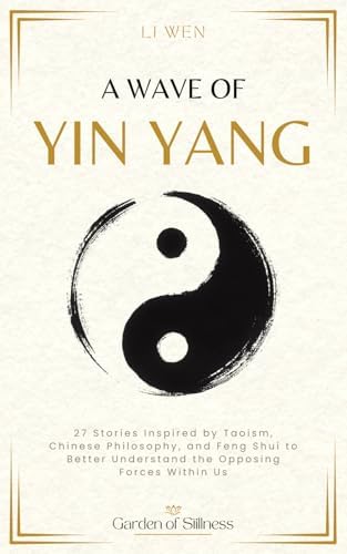 Yinyang: The Way of Heaven and Earth in Chinese Thought and