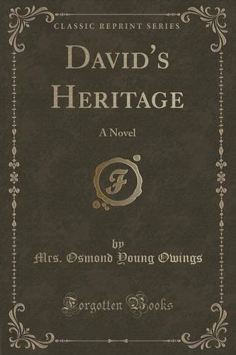David's Heritage: A Novel (Classic Reprint)