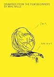 Mike Mills: Drawings from the Film Beginners by