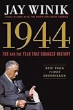 Jay Winik: 1944 : FDR and the Year That Changed History (Hardcover); 2015 Edition
