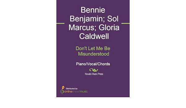 Don T Let Me Be Misunderstood Kindle Edition By Bennie Benjamin Gloria Caldwell Sol Marcus The Animals Arts Photography Kindle Ebooks Amazon Com