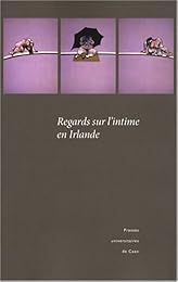 Regards sur l'intime en Irlande