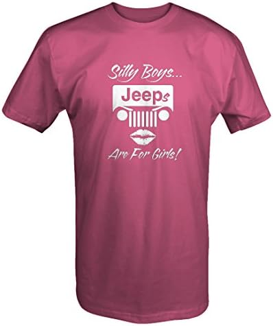 Silly Boys Jeeps are for Girls - 4x4 Wrangler Outdoor T Shirt