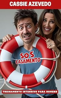 Livro SOS CASAMENTO: Treinamento Intensivo Para Homens