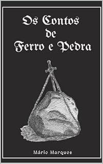 Livro Os Contos de Ferro e Pedra: Tales of Stone and Iron