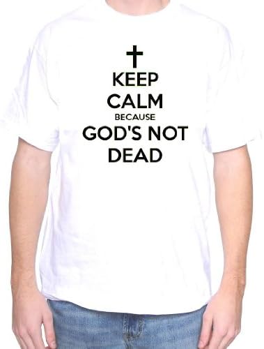 Mytshirtheaven T-shirt: Keep Calm Because God's Not Dead - xlarge, white
