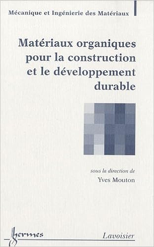 Livre : Matériaux organiques pour la construction et le développement durable Relié – 6 février 2010 de Yves Mouton  (Auteur)