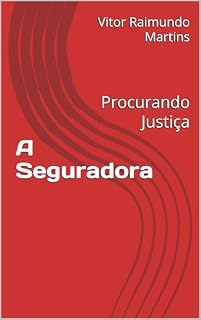Livro A Seguradora: Procurando Justiça